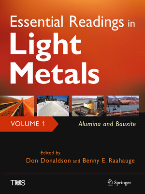 cover image of Essential Readings in Light Metals, Volume 1, Alumina and Bauxite